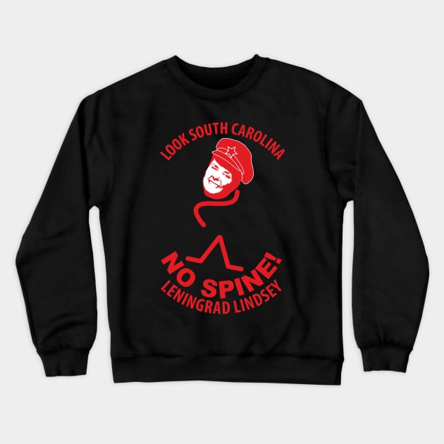 No Spine Lindsey Graham Crewneck Sweatshirt by cartogram